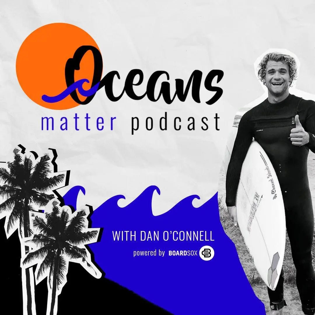Boardsox Launches Oceans Matter Podcast - BOARDSOX®