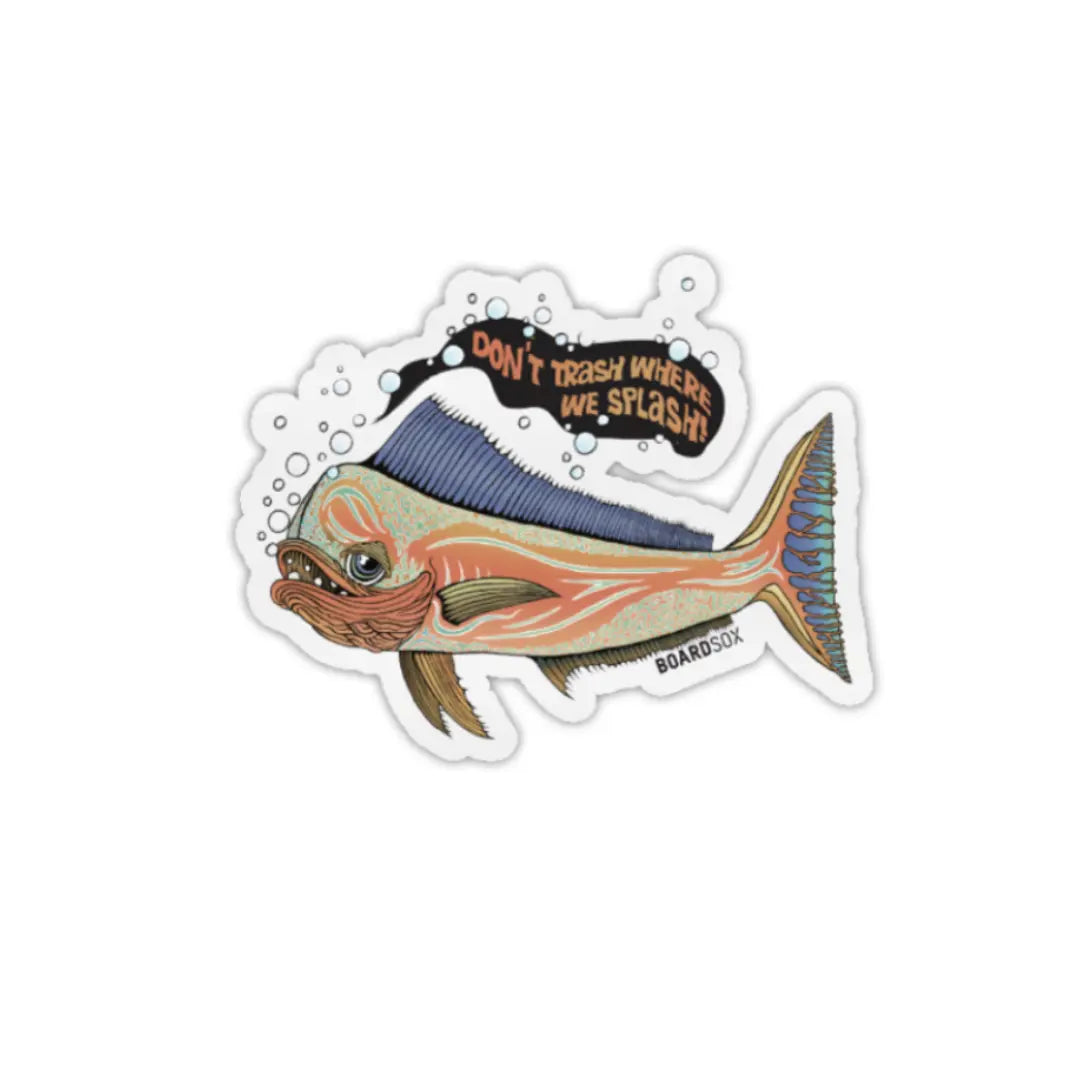 Don't Trash where we Splash Sticker - BOARDSOX®